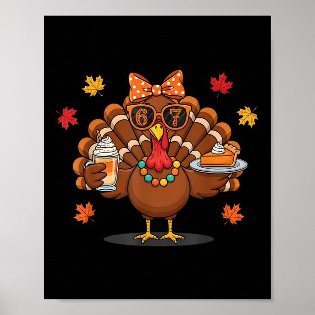 Póster Funny 67 Meme Thanksgiving Turkey With Pumpkin Pie (Frente)