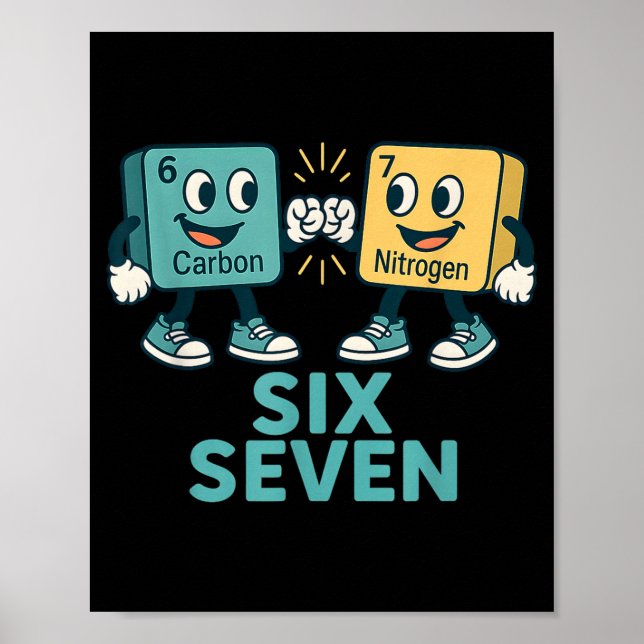 Póster Funny 67 Science Teacher 6 7 Carbon Nitrogen Perio (Frente)