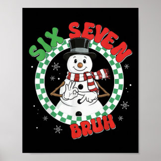 Póster Funny 67 Six Seven Christmas Bruh Snowman Kids Boy