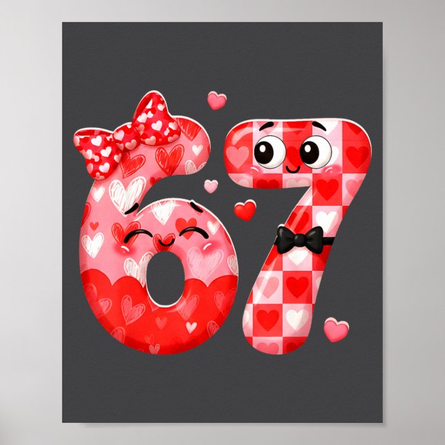Póster Funny 67 Valentines Meme Six Seven Heart 6 7 Women (Frente)
