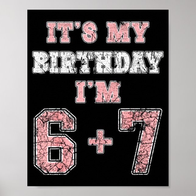 Póster Funny 6 7 13th Birthday Six Seven Teenager 13 Year (Frente)