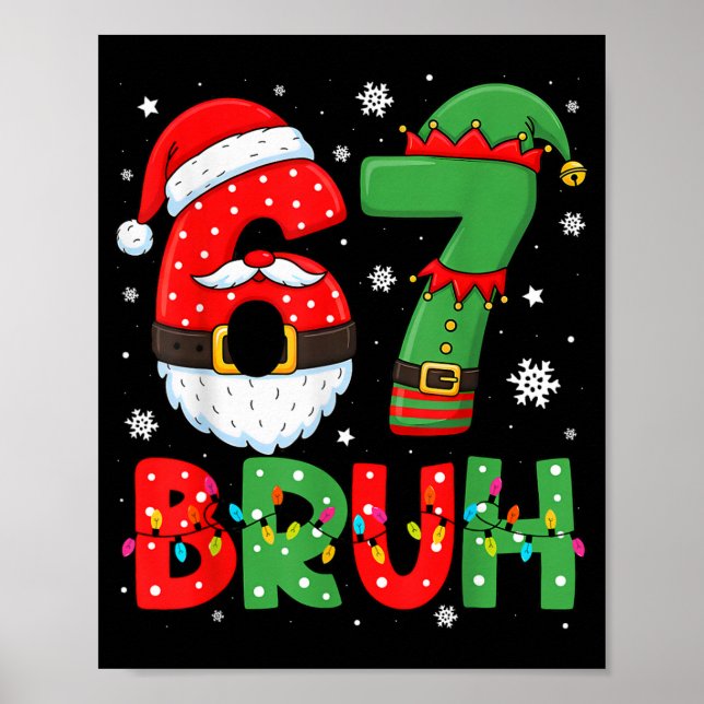 Póster Funny 6 7 Six Seven Bruh Meme Christmas Santa Elf  (Frente)