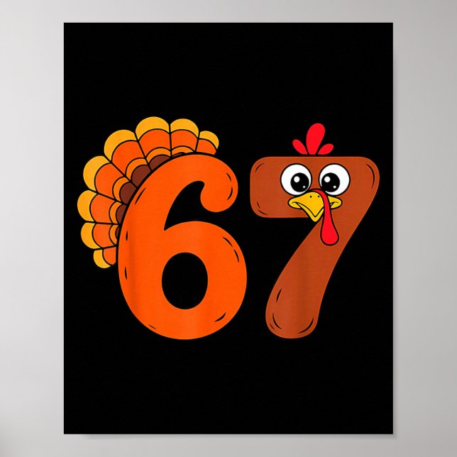 Póster Funny 6 7 Six Seven Meme Thanksgiving Turkey Holid (Frente)