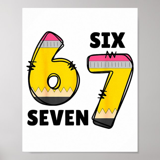 Póster Funny 6 7 Six Seven Pencil Teacher Middle High Sch (Frente)