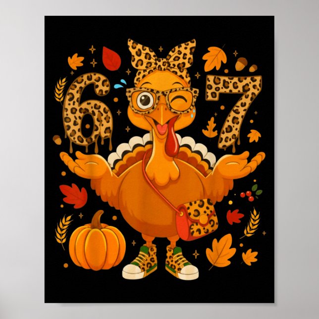 Póster Funny 6 7 Thanksgiving Leopard Bow Turkey Six Seve (Frente)