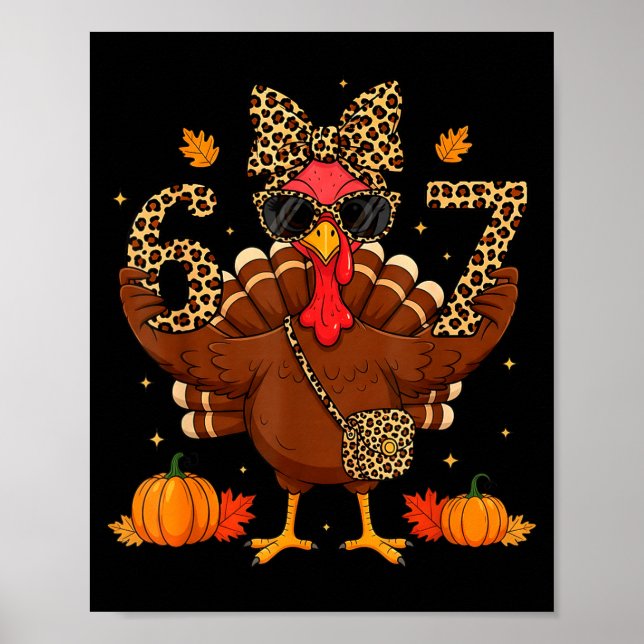Póster Funny 6 7 Thanksgiving Leopard Bow Turkey Six Seve (Frente)