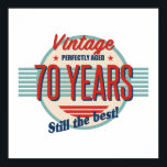 Póster Funny 70th Birthday Fashioned<br><div class="desc">Una elegante idea de regalo de cumpleaños retro vintage para hombres o mujeres que celebran una edad hito.</div>