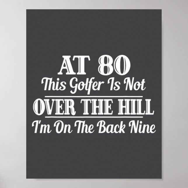 Póster Funny 80th Birthday Gift This Golfer Is Not Over  (Frente)