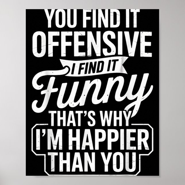 Póster Funny Adult Humor Sarcastic Offensive Happy Funny  (Frente)