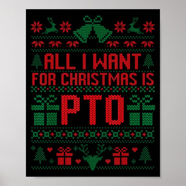 Póster Funny All I Want For Christmas Is Pto Matching Ugl (Frente)