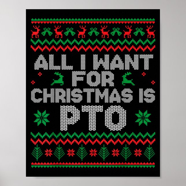 Póster Funny All I Want For Christmas Is Pto Matching Ugl (Frente)