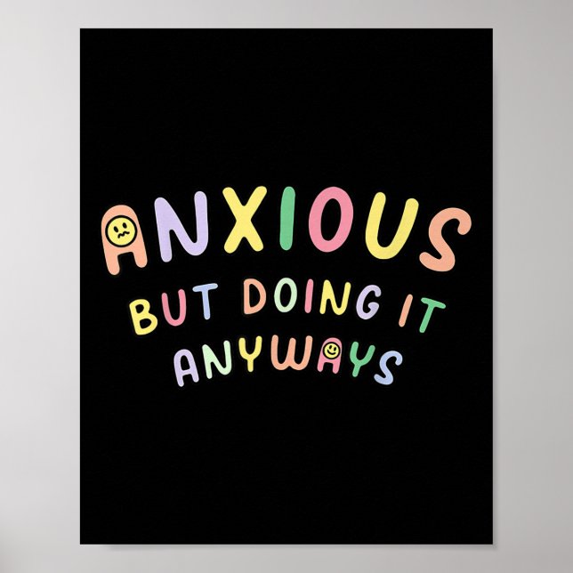 Póster Funny Anxious But Doing It Anyways  (Frente)