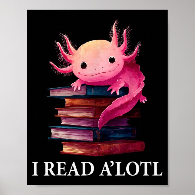 Póster Funny Axolotl Book Lover Librarian Reading Library (Frente)