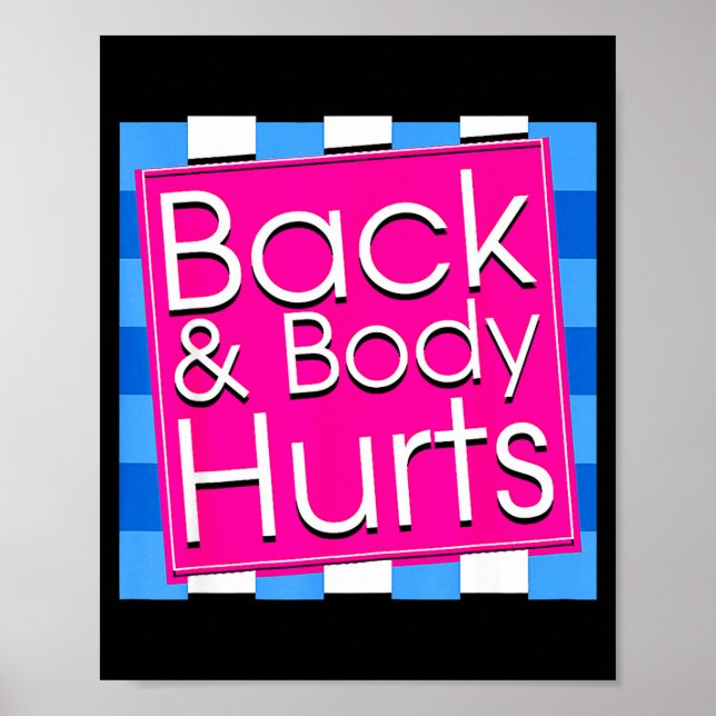 Póster Funny Back Body Hurts Tee Quote Exercise Workout G (Frente)