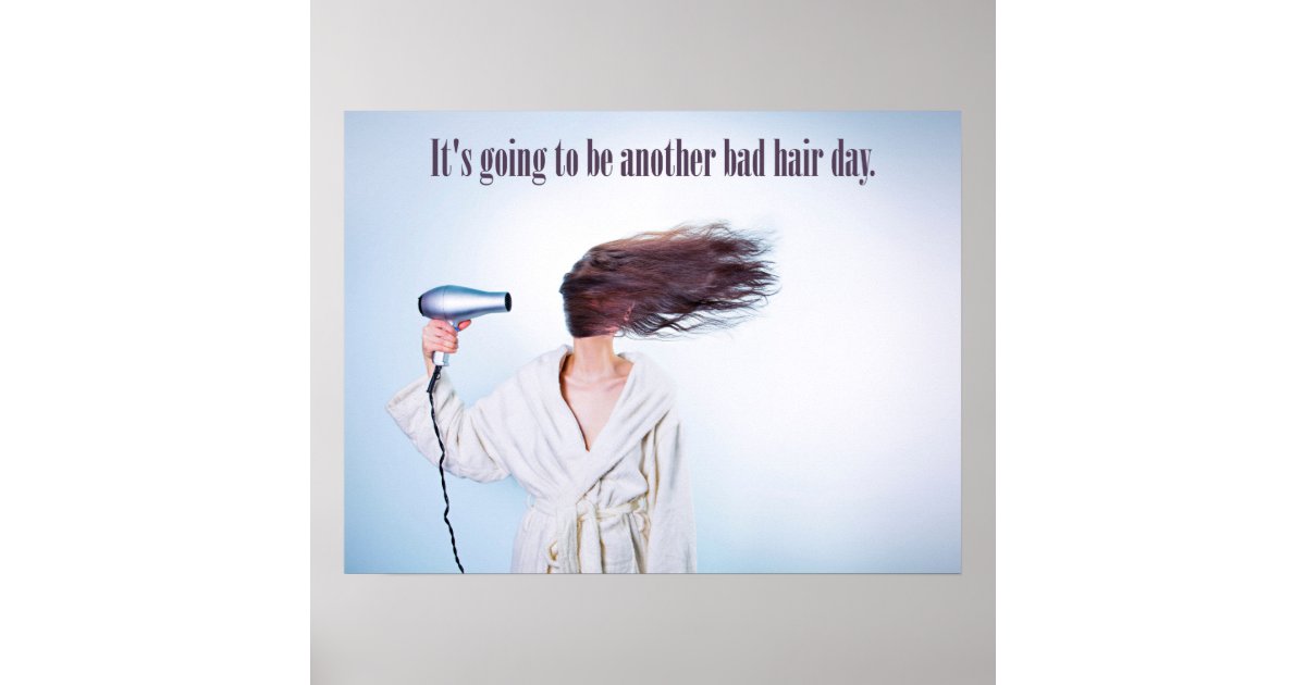 Póster Funny Bad Hair Day poster Zazzle.es