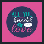 Póster Funny Baking Knead Love Typography Color de moda<br><div class="desc">Arte tipográfico colorido con colores retro y vibrante. Puntas y citas divertidas sobre comida,  cocina,  cocción y cena. Decoración perfecta para su cocina,  comedor,  cafetería,  panadería o restaurante. El color de fondo (el círculo y el cuadrado) es el personalizable a través de la Herramienta de diseño.</div>