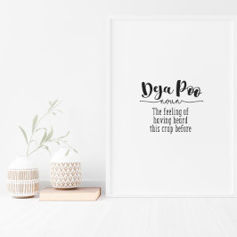 Póster Funny Bathroom Toilet Deja Poo Quote Text Poster