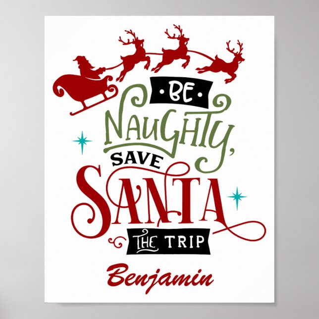 Póster Funny Be Naughty Save Santa The Trip Christmas  (Frente)