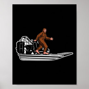 Póster Funny Bigfoot Airboat Swamp Bote Air Boat Sasquatc