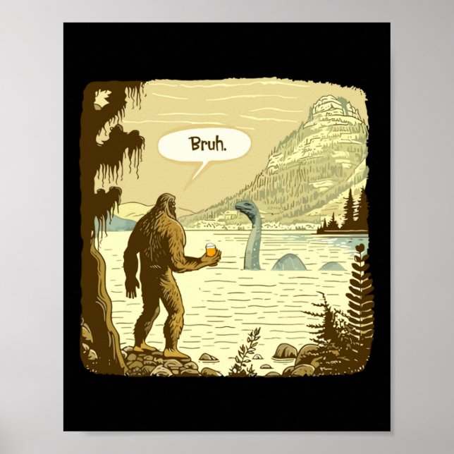 Póster Funny Bigfoot And Nessie Bruh Moment Beer  (Frente)