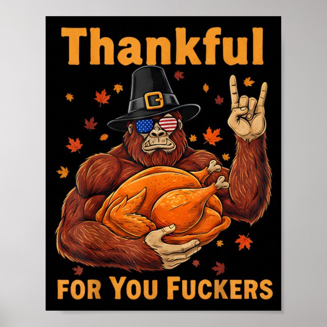 Póster Funny Bigfoot Thanksgiving Thankful For You Forers (Frente)