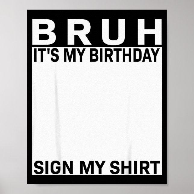 Póster Funny Birthday Party Boys Meme Bruh It's My Birthd (Frente)