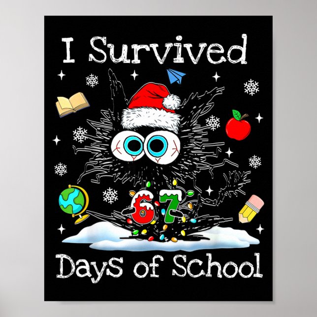 Póster Funny Black Cat Christmas I Survived 67 Days Of Sc (Frente)