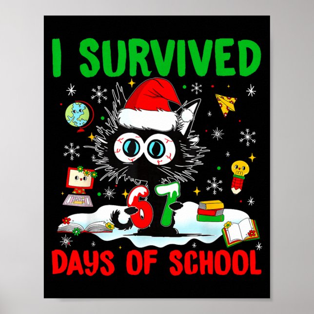 Póster Funny Black Cat Christmas I Survived 67 Days Of Sc (Frente)