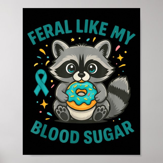 Póster Funny Blood Sugar Raccoon Food Chaos Diabetes Fera (Frente)
