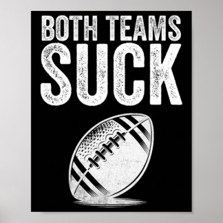 Póster Funny Both Teams Suck Super Football Bowl Party Sp
