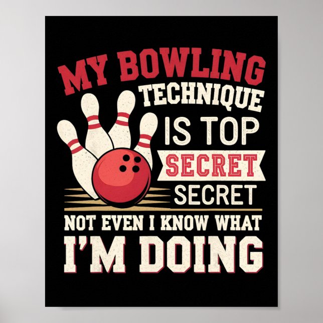 Póster Funny Bowling My Bowling Technique is Top Secret F (Frente)