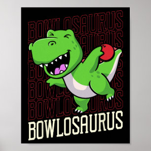 Póster Funny Bowling Pun T-rex Dinosaur Bowlosaurus 1