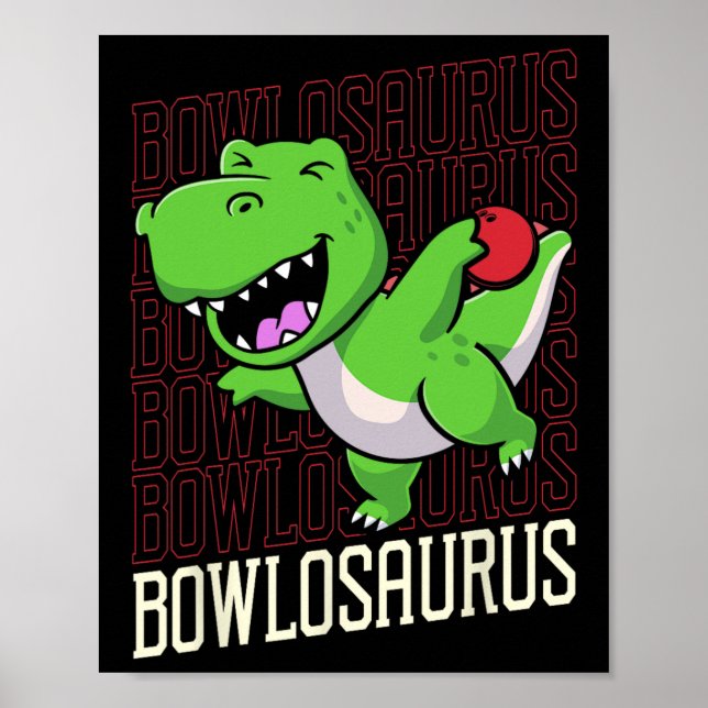Póster Funny Bowling Pun T-rex Dinosaur Bowlosaurus 1 (Frente)