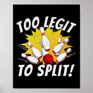 Póster Funny Bowling Team Name Pun Demasiado Legit Para D