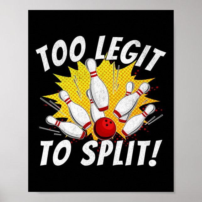 Póster Funny Bowling Team Name Pun Demasiado Legit Para D (Frente)