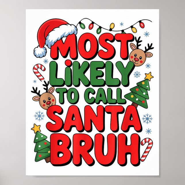 Póster Funny Boys Christmas Most Likely To Call Santa Bru (Frente)