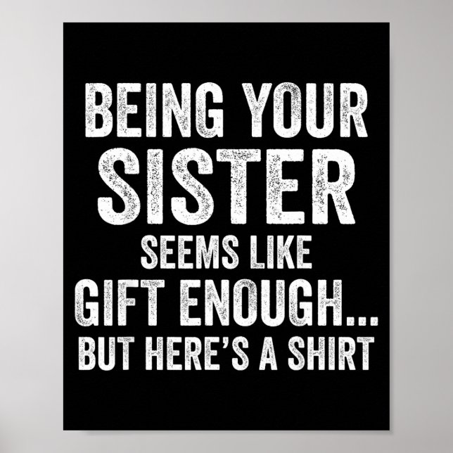 Póster Funny Brother Sarcastic Sibling Humor Quote From S (Frente)