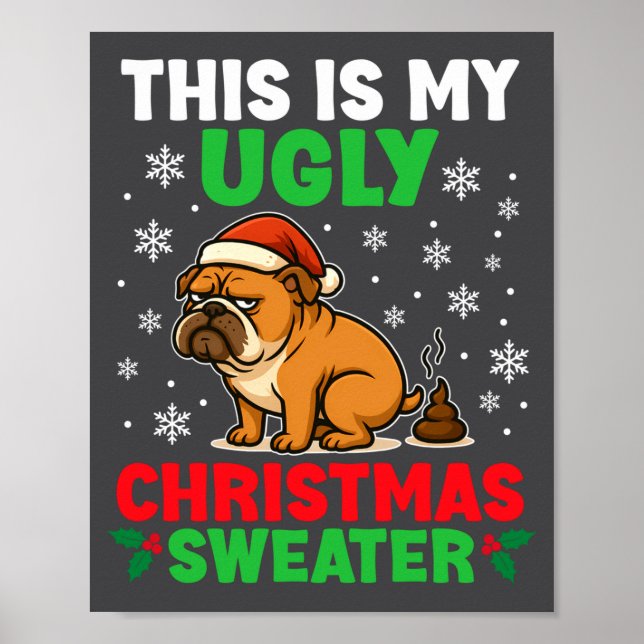 Póster Funny Bulldog Ugly Christmas Sweater Hilarious Dog (Frente)