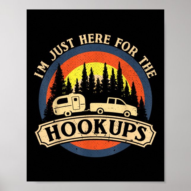 Póster Funny Camping Just Here For The Hookups Rv Camper  (Frente)