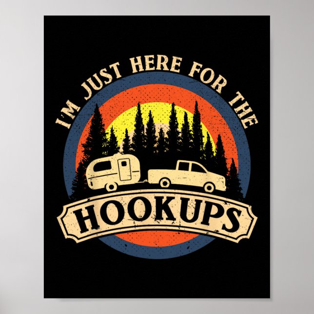 Póster Funny Camping Just Here For The Hookups Rv Camper  (Frente)