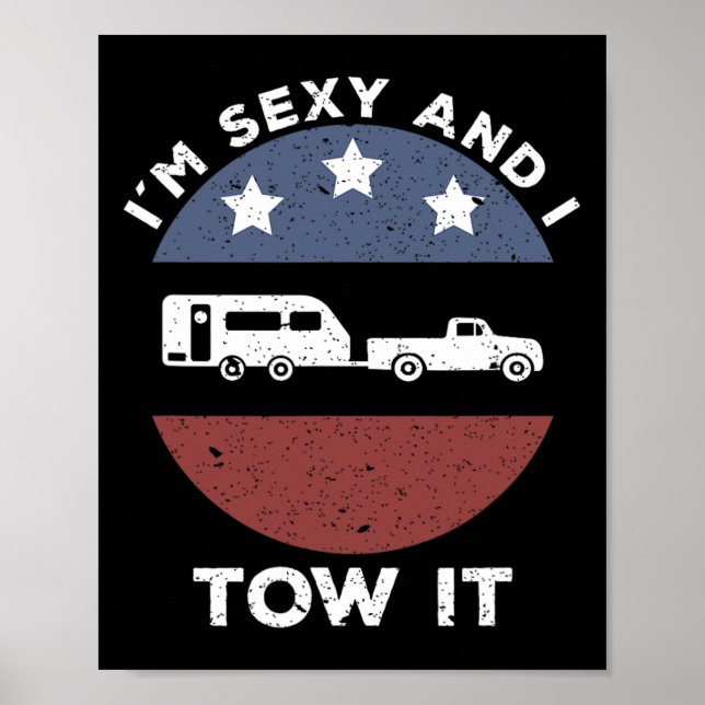 Póster Funny Camping Rv Im Y And I Tow It  (Frente)