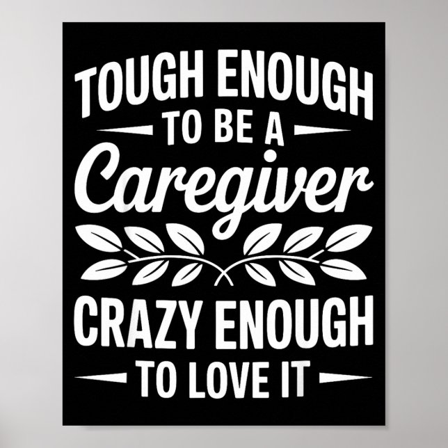 Póster Funny Caregiver Art For Women Men Girls Caregiving (Frente)