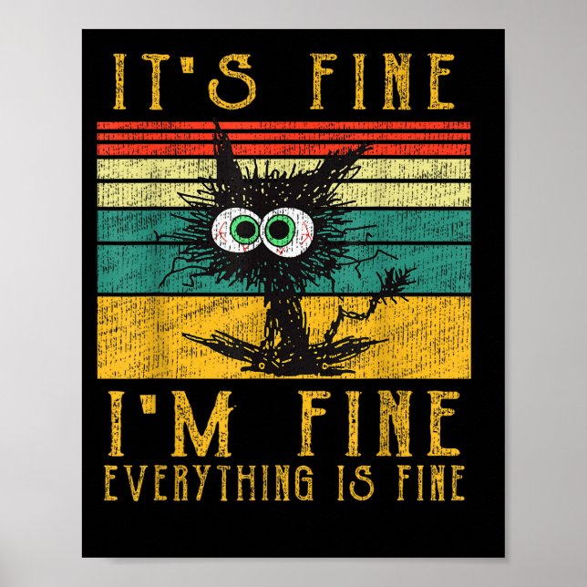 Póster Funny Cat Shirt, It's Fine I'm Fine Everything Is  (Frente)
