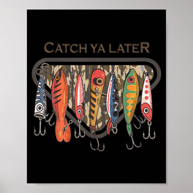 Póster Funny Catch Ya Later Camo Fishing Lure Angler Fish (Frente)