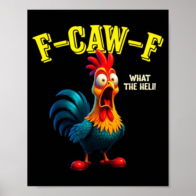 Póster Funny Chicken F-caw-f What The Heli Rooster Humor  (Frente)