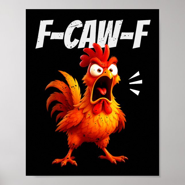 Póster Funny Chicken Quote Rooster Humor Saying Men Women (Frente)