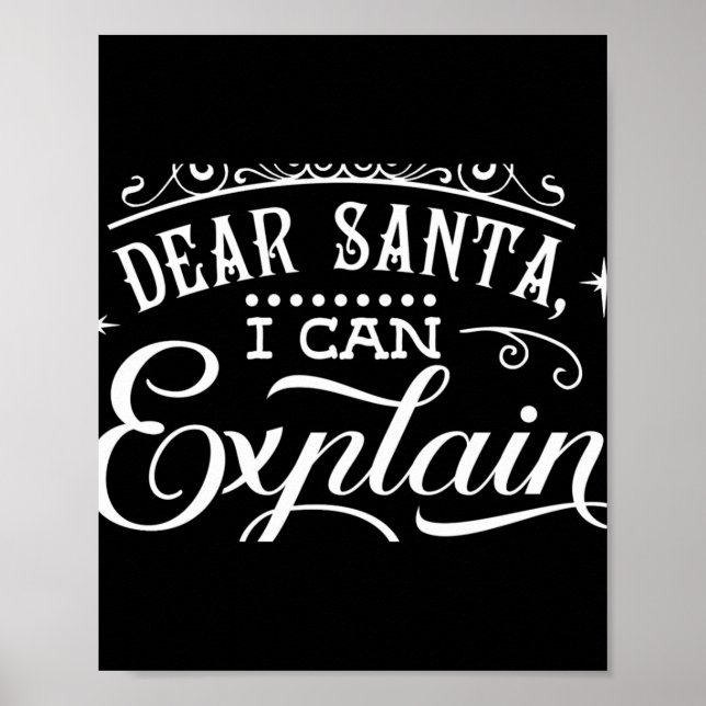 Póster Funny Christmas Dear Santa I Can Explain Script T  (Frente)
