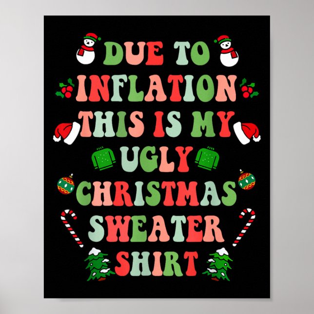 Póster Funny Christmas Due To Inflation This Is My Ugly S (Frente)