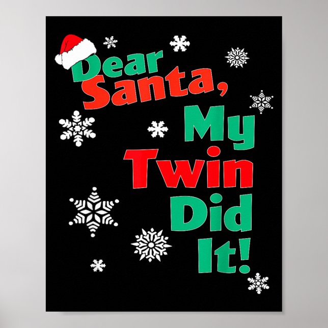 Póster Funny Christmas Gift - Dear Santa My Twin Did It  (Frente)