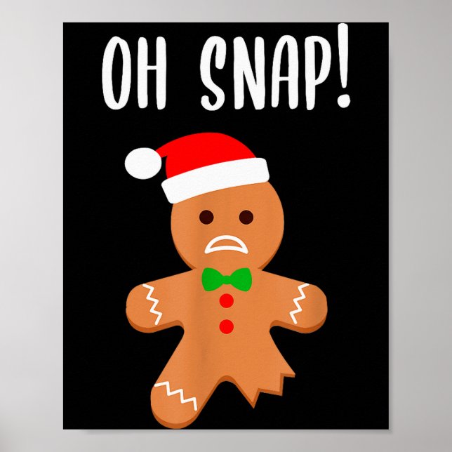 Póster Funny Christmas Gingerbread Man Oh Snap Outfit Paj (Frente)